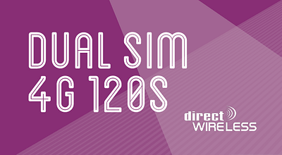 Directwireless Dual SIM 4G 120s Plan