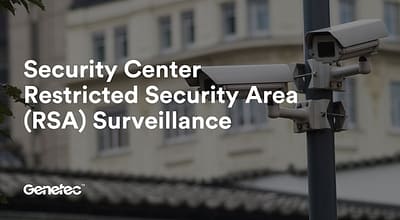 Genetec Restricted Security Area Surveillance